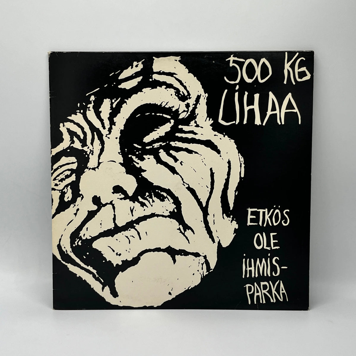 500 Kg Lihaa – Etkös Ole Ihmisparka LP