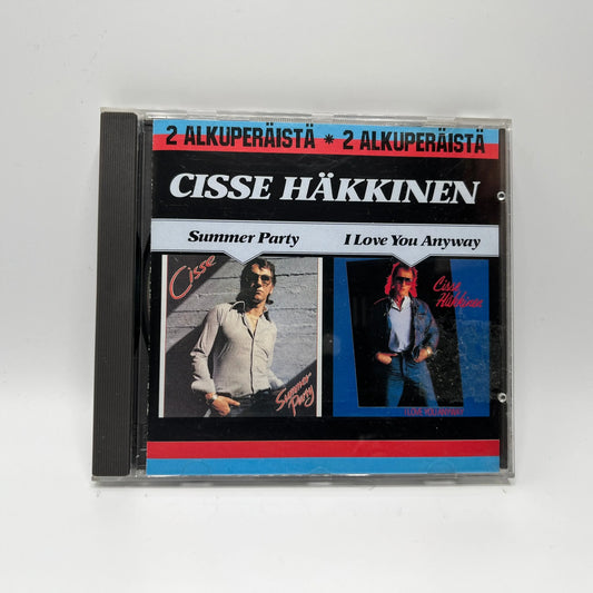 Cisse Häkkinen - Summer Party / I Love You Anyway - Kaksi alkuperäistä CD