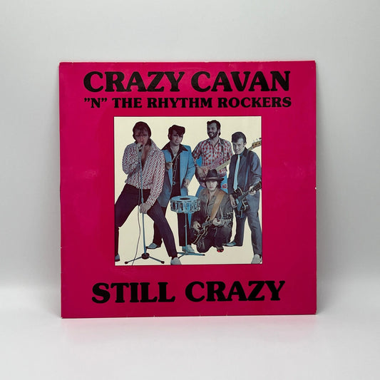 Crazy Cavan 'N' The Rhythm Rockers - Still Crazy LP