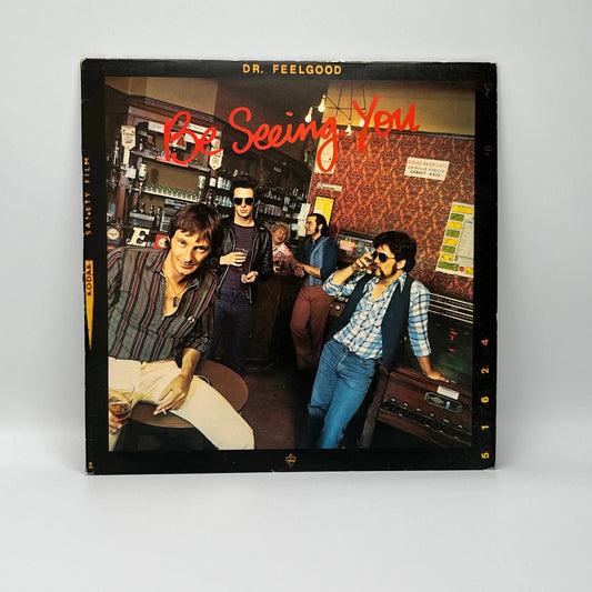 Dr. Feelgood - Be Seeing You LP