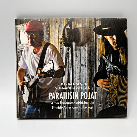 J. Karjalainen Ja Veli-Matti Järvenpää – Paratiisin Pojat - Amerikansuomalaisia Lauluja CD