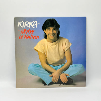 Kirka - Täytyy Uskaltaa LP