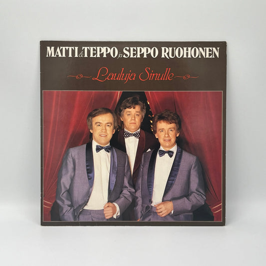 Matti & Teppo Ja Seppo Ruohonen - Lauluja Sinulle LP