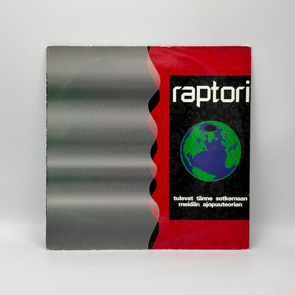 Raptori - Tulevat Tänne Sotkemaan Meidän Ajopuuteorian LP