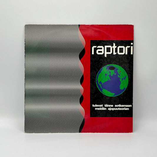 Raptori - Tulevat Tänne Sotkemaan Meidän Ajopuuteorian LP