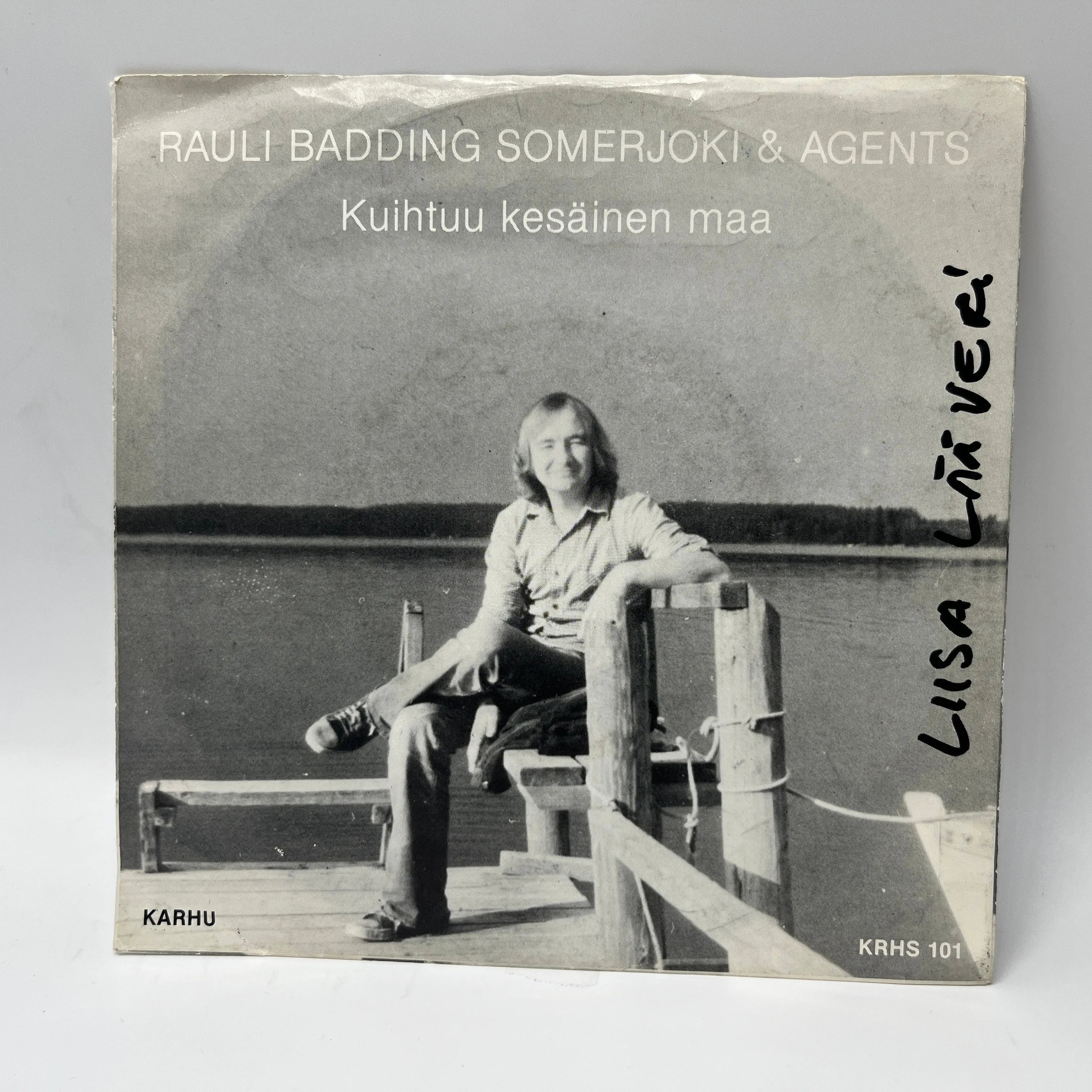 Rauli Badding Somerjoki & Agents – Kuihtuu Kesäinen Maa / Ensimmäisenä Iltana Single