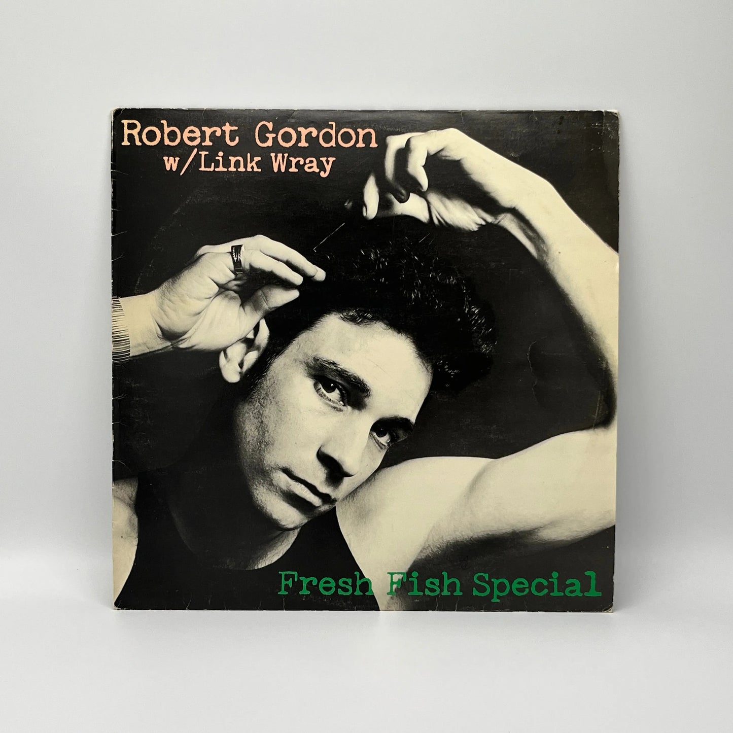 Robert Gordon W/ Link Wray – Fresh Fish Special LP