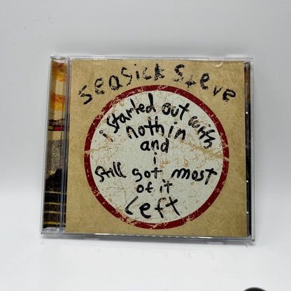 Seasick Steve - I Started Out With Nothin And Still Got Most Of It Left CD