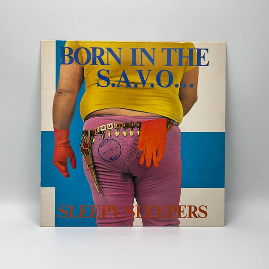 Sleepy Sleepers - Born In The S.A.V.O... LP