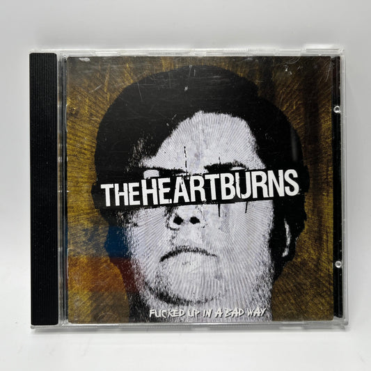 The Heartburns – Fucked Up In A Bad Way CD