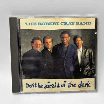The Robert Cray Band – Don't Be Afraid Of The Dark CD
